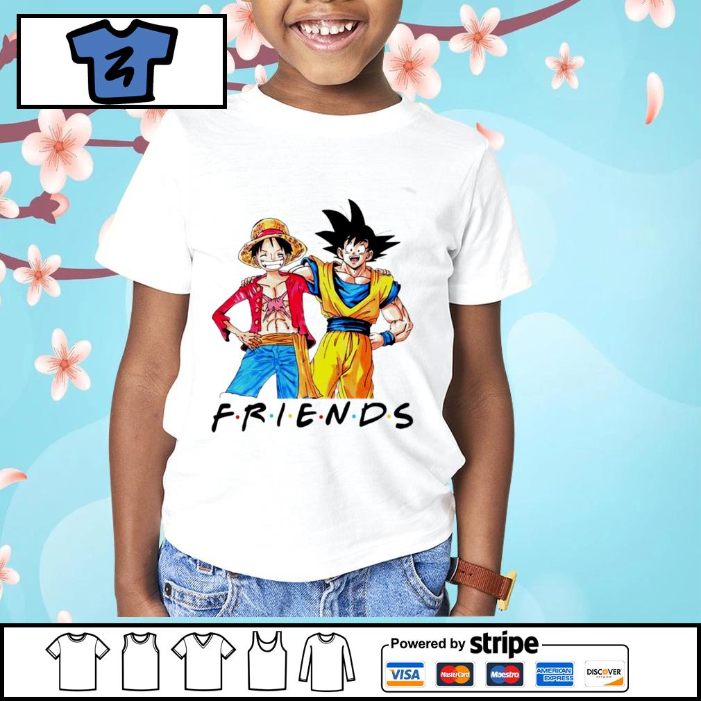 Luffy and Son Goku Friends Dragon Ball Z One Piece shirt, hoodie, sweater,  long sleeve and tank top