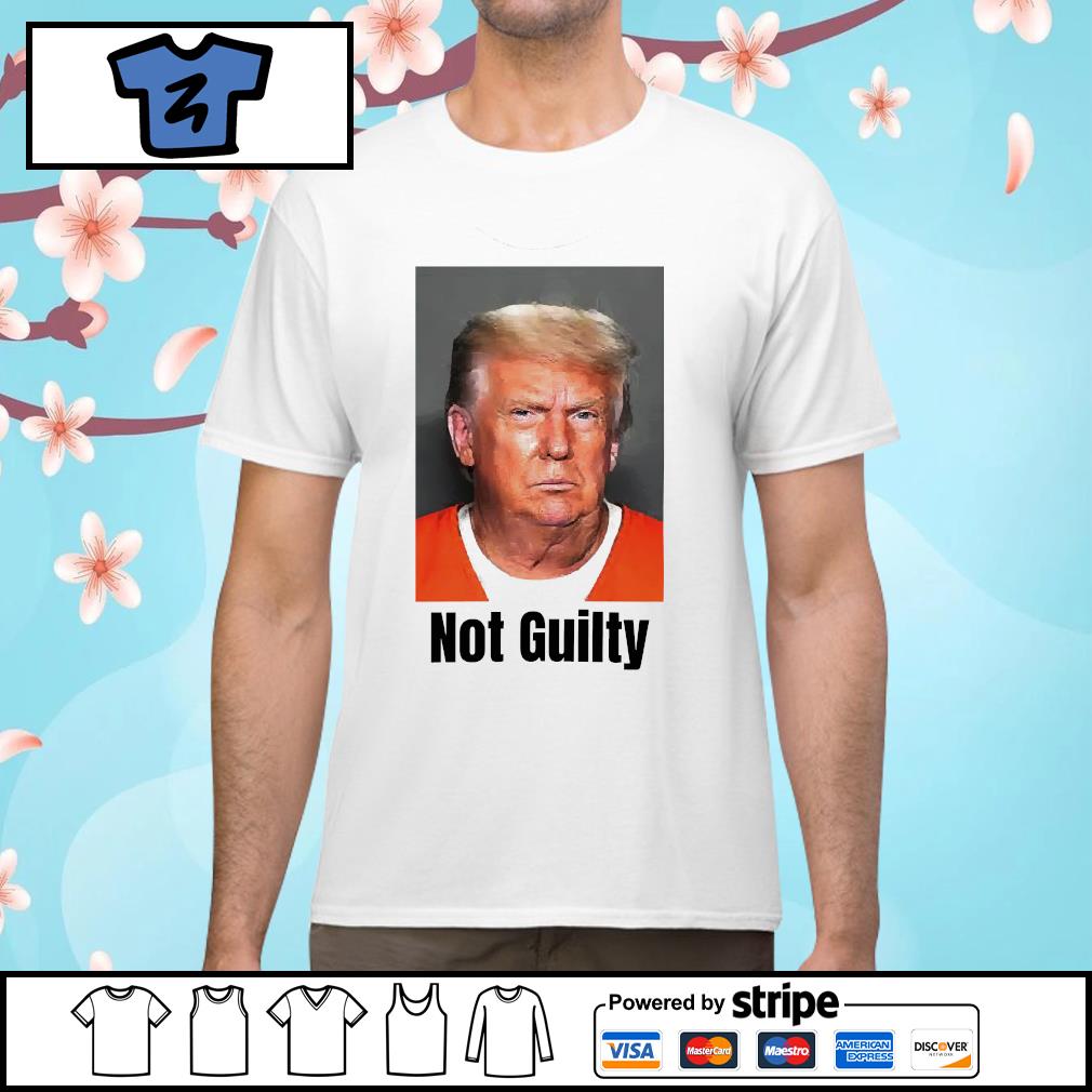 Funny free Trump 2024 not guilty shirt