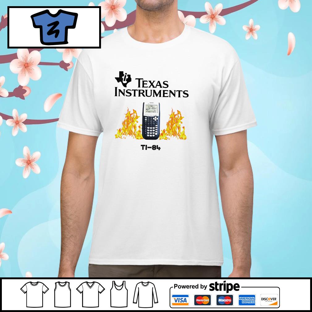 Texas Instruments T1 84 shirt